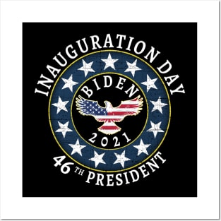 Inauguration Day Biden 2021 46th President Posters and Art